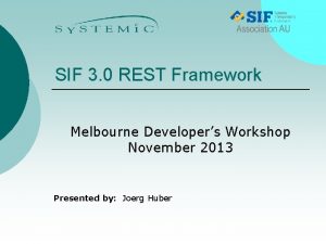 SIF 3 0 REST Framework Melbourne Developers Workshop