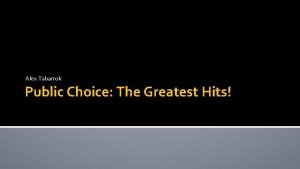 Alex Tabarrok Public Choice The Greatest Hits What