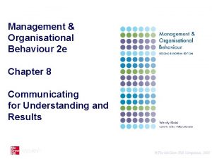 Management Organisational Behaviour 2 e Chapter 8 Communicating