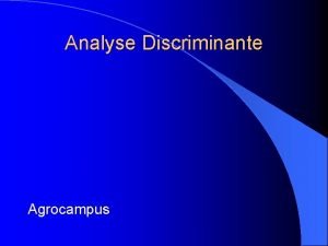 Analyse Discriminante Agrocampus Hmochromatose pathologie se traduisant par