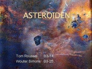 ASTERODEN Tom Roussel B 3 14 Wouter Simons