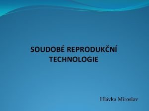 SOUDOB REPRODUKN TECHNOLOGIE Hlvka Miroslav Kartografick polygrafie a