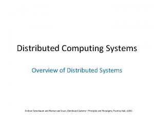 Distributed systems overview Distributed systems overview