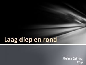 Laag diep en rond Melissa Gehring EP 42