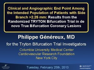 Clinical and Angiographic End Point Among the Intended