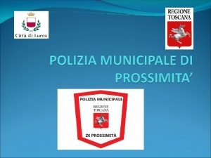 PROGETTO REGIONALE POLIZIA MUNICIPALE DI PROSSIMITA RIFERIMENTI NORMATIVI