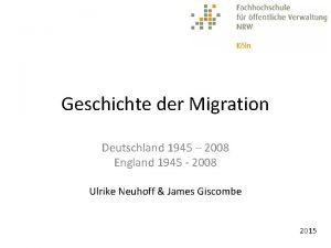 Geschichte der Migration Deutschland 1945 2008 England 1945