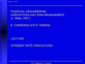 Financial engineering derivatives and risk management