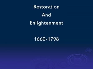 Restoration And Enlightenment 1660 1798 The Restoration Refers