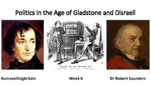 Politics in the Age of Gladstone and Disraeli