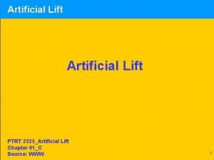 Artificial Lift PTRT 2325Artificial Lift Chapter 01C Source