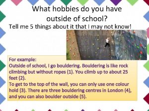 Hobbies outside of school