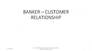 Relation between banker and customer