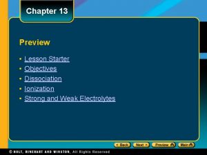 Chapter 13 Preview Lesson Starter Objectives Dissociation Ionization
