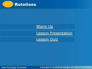 Rotations quiz Rotations quiz