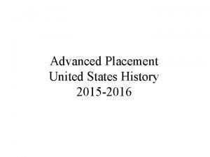 Advanced Placement United States History 2015 2016 NEW