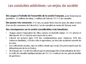 Les conduites addictives un enjeu de socit Des