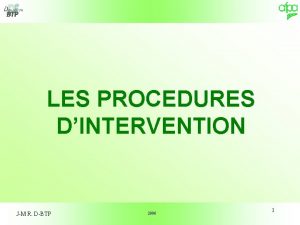 LES PROCEDURES DINTERVENTION JM R DBTP 2006 1