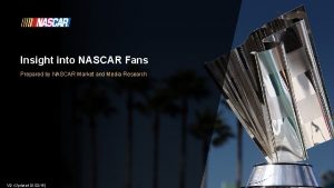 Insight into NASCAR Fans Prepared by NASCAR Market