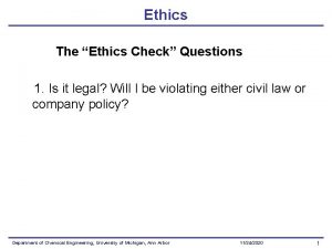 Ethics check questions Ethics check questions
