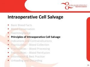 Intraoperative Cell Salvage Basic Blood Facts Blood Conservation