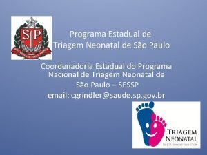 Programa Estadual de Triagem Neonatal de So Paulo