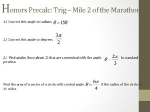 Honors Precalc Trig Mile 2 of the Marathon