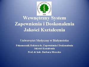 Wewntrzny System Zapewnienia i Doskonalenia Jakoci Ksztacenia Uniwersytet