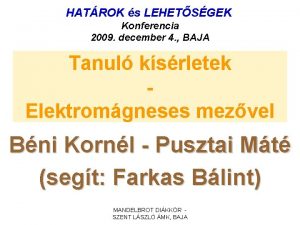HATROK s LEHETSGEK Konferencia 2009 december 4 BAJA