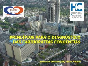 PRINCPIOS PARA O DIAGNSTICO DAS CARDIOPATIAS CONGNITAS Anderson