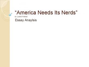 America needs its nerds essay