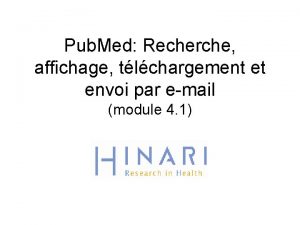 Pub Med Recherche affichage tlchargement et envoi par