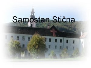 Samostan Stina Kazalo 1 Nastanek cistercijanskega reda in