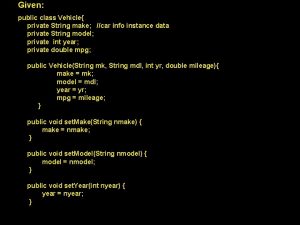 Public class vehicle private string name protected vehicle Public class vehicle private string name protected vehicle