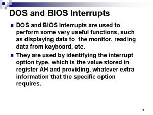 Difference between dos and bios interrupts
