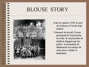 BLOUSE STORY Dans les annes 1950 le port