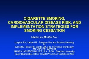 CIGARETTE SMOKING CARDIOVASCULAR DISEASE RISK AND IMPLEMENTATION STRATEGIES