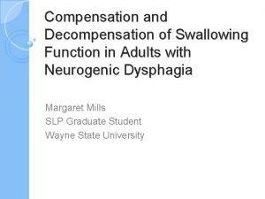 Compensation and Decompensation of Swallowing Function in Adults