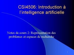 CSI 4506 Introduction lintelligence artificielle Notes de cours