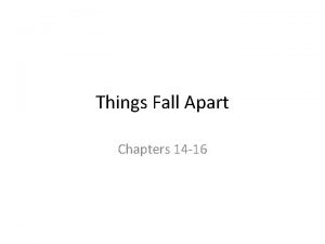 Chapter 14 things fall apart