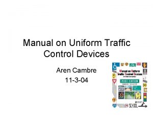 Manual on Uniform Traffic Control Devices Aren Cambre