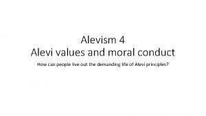 Alevism 4 Alevi values and moral conduct How