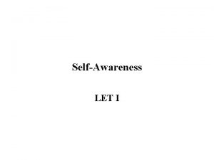 SelfAwareness LET I Natural Tendencies Everyone has preferences