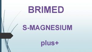 BRIMED SMAGNESIUM plus Ohne Magnesium luft vieles nicht