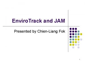 Enviro Track and JAM Presented by ChienLiang Fok