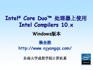 Intel Core Duo Intel Compilers 10 x Windows