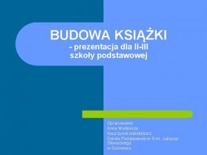 Budowa książki Budowa książki