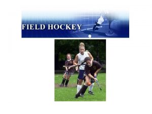 Who invented field hockey