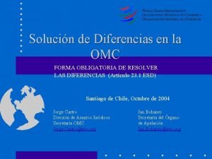 Solucin de Diferencias en la OMC FORMA OBLIGATORIA
