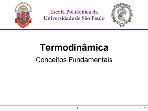 Escola Politcnica da Universidade de So Paulo Termodinmica